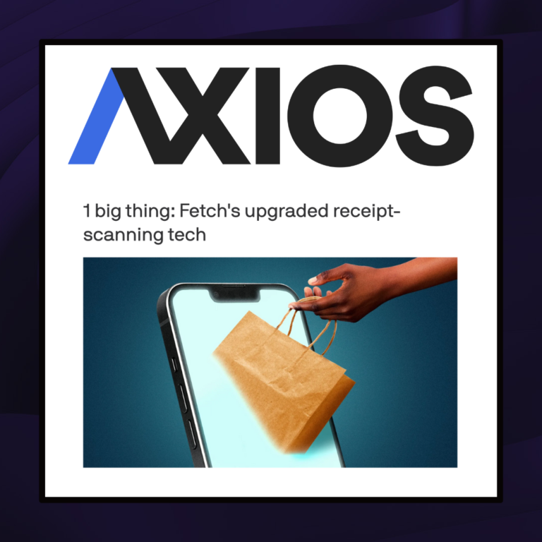Fetch&#8217;s new receipt-processing technology featured in Axios